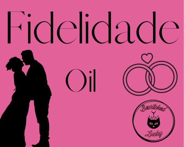Óleo de Fidelidade