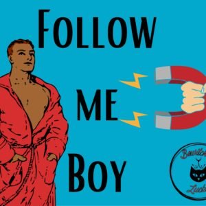 Follow me Boy